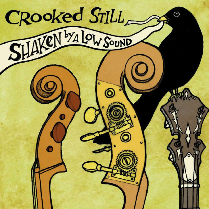 Crooked Still: Shaken By A Low Sound