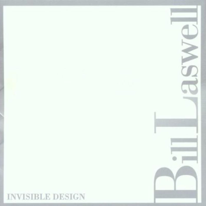 Laswell, Bill: Invisible Design