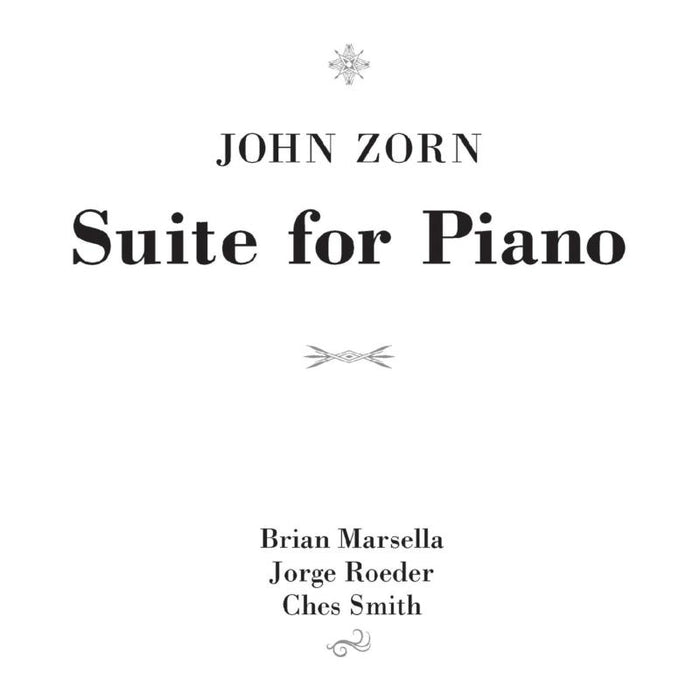 John Zorn: Suite For Piano