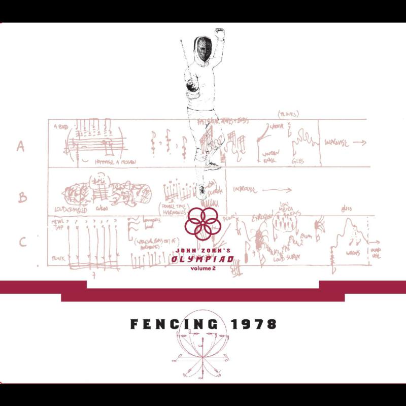 John Zorn: John Zorn's OIympiad - Vol. 2 Fencing 1978