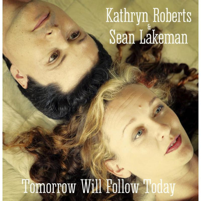 Kathryn Roberts & Sean Lakeman: Tomorrow Will Follow Today