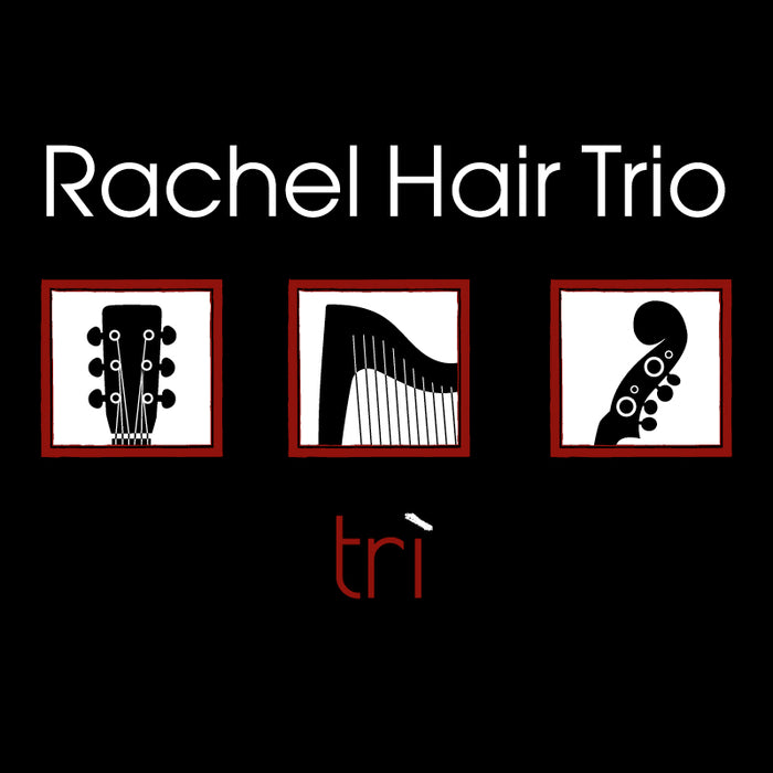 Rachel Hair Trio: Tri