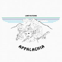 Loney Hutchins: Appalachia