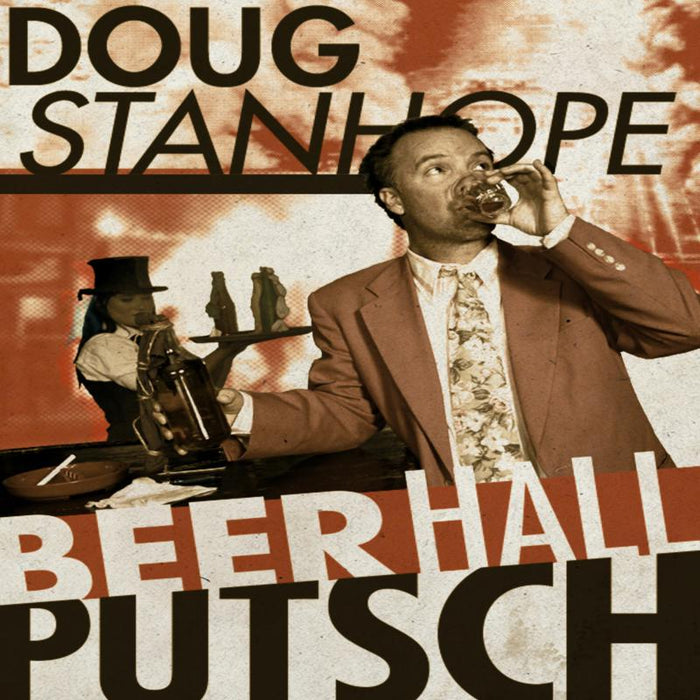Doug Stanhope: Beer Hall Putsch