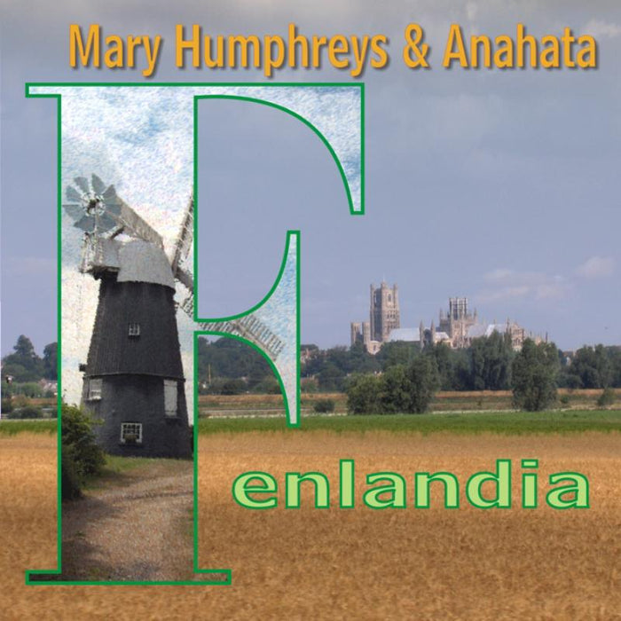 Mary Humphreys & Anahata: Fenlandia