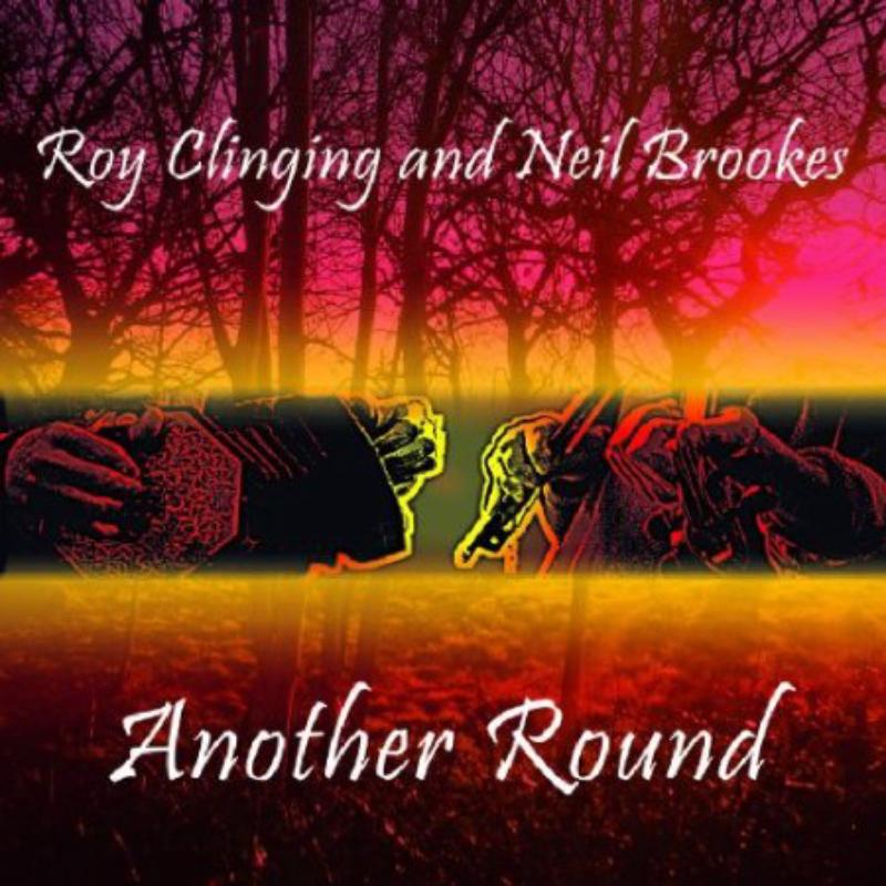 Roy Clinging & Neil Brookes: Another Round