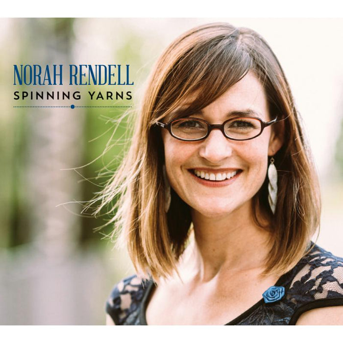 Norah Rendell: Spinning Yarns