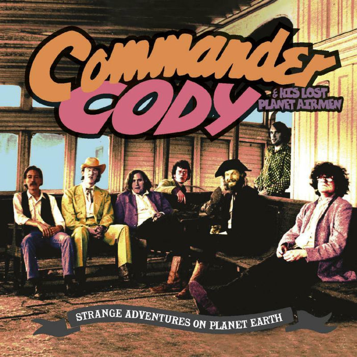 Commander Cody: Strange Adventures On Planet Earth (2CD)