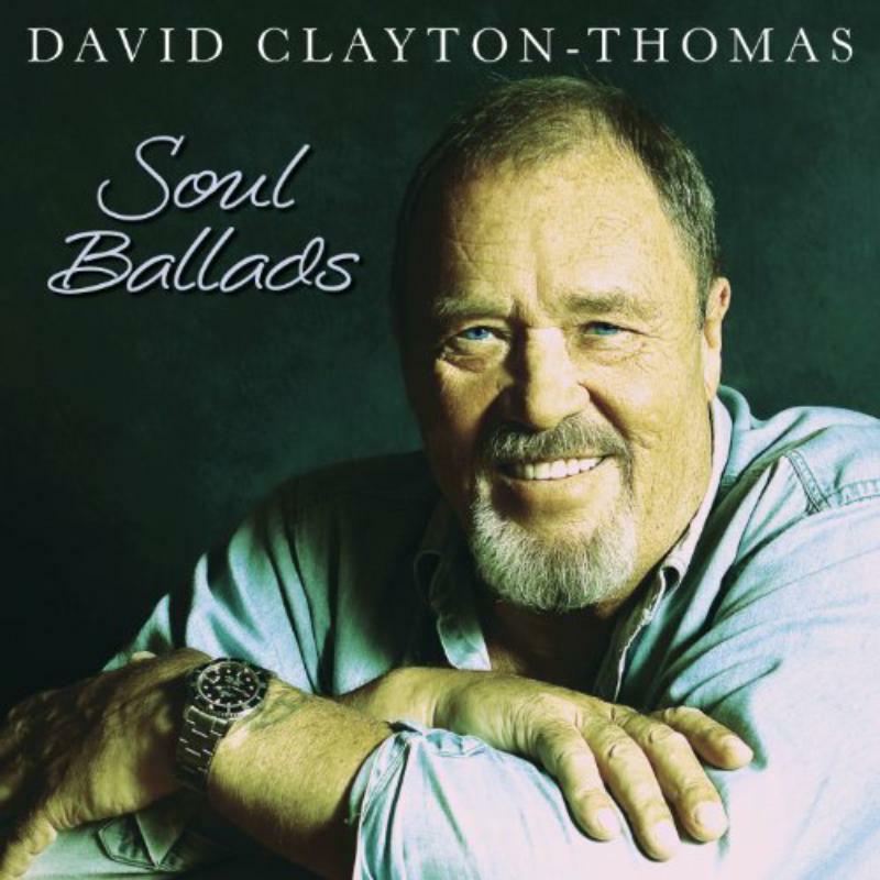 David Clayton-thomas: Soul Ballads