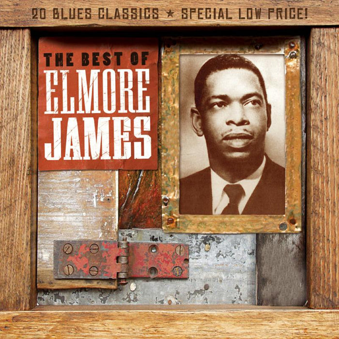 Elmore James: The Best Of Elmore James