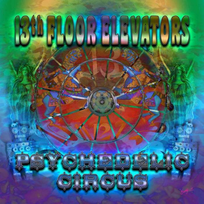 13th Floor Elevators: Psychedelic Circus