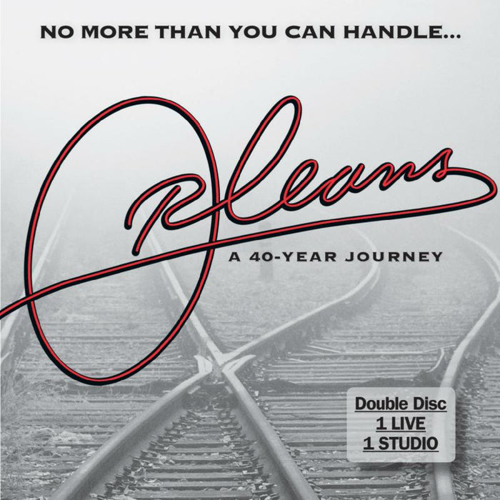 Orleans: No More Than You Can Handle: A Forty Year Journey