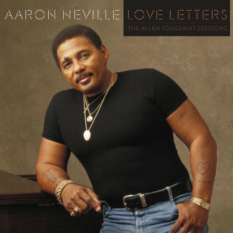 Aaron Neville: Love Letters: The Allen Toussaint Sessions