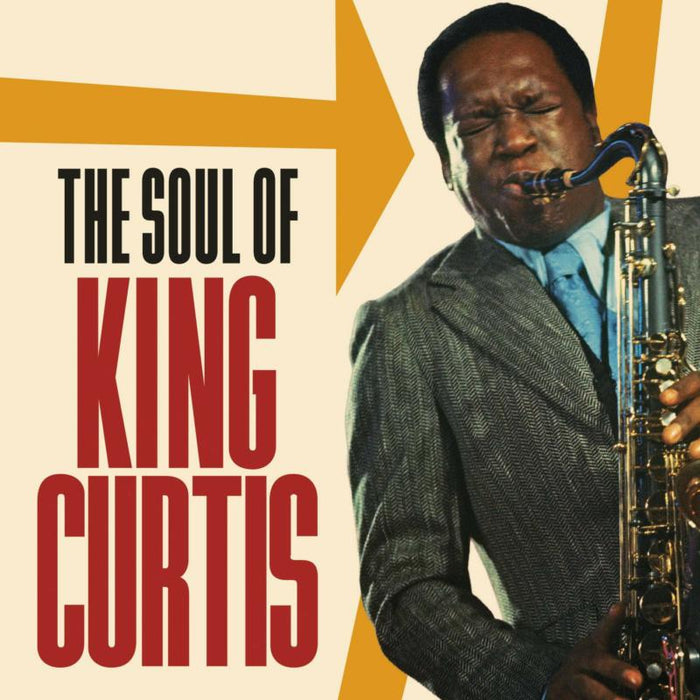 King Curtis: The Soul Of King Curtis