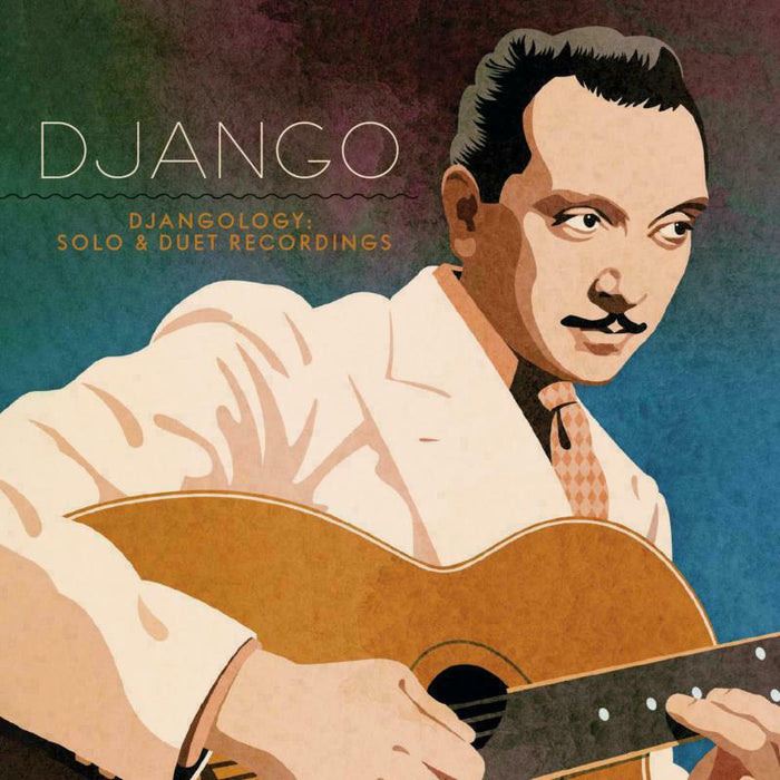 Django Reinhardt: Djangology: Solo And Duet Recordings