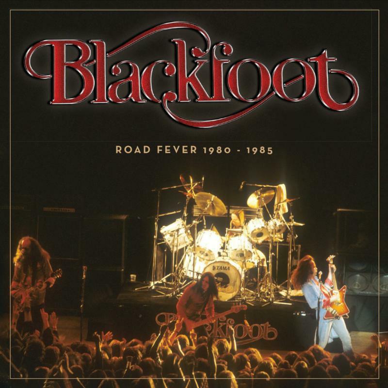 Blackfoot: Road Fever 1980 - 1985