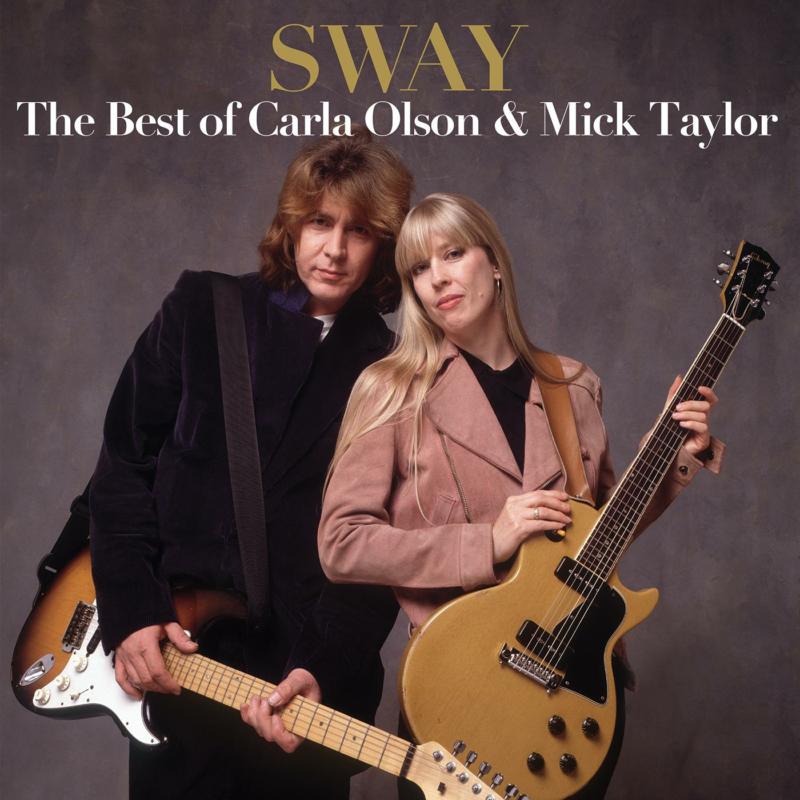 Carla Olson & Mick Taylor: Sway: The Best Of Carla Olson & Mick Taylor