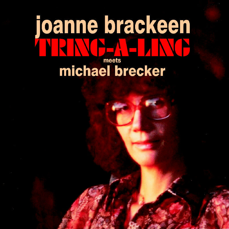 Joanne Brackeen: Tring-A-Ling