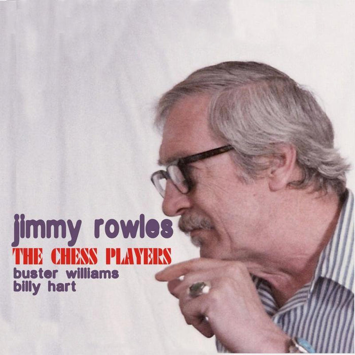 Jimmy Rowles: The Chess Players