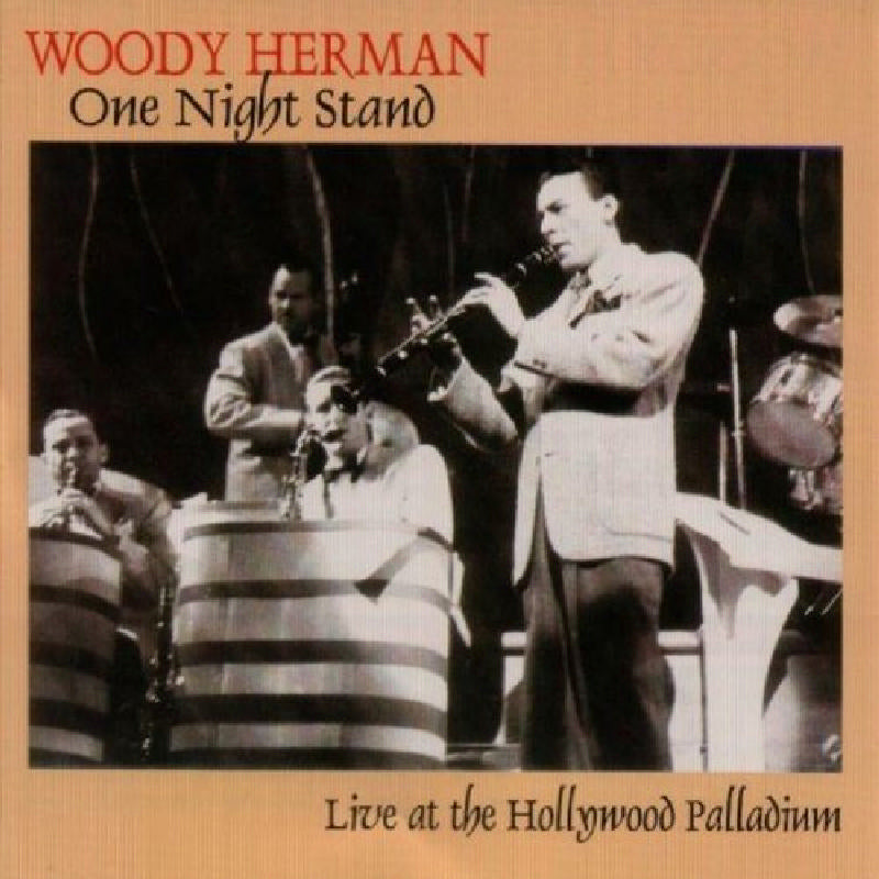 Woody Herman: One Night Stand: Live At The Hollywood Palladium