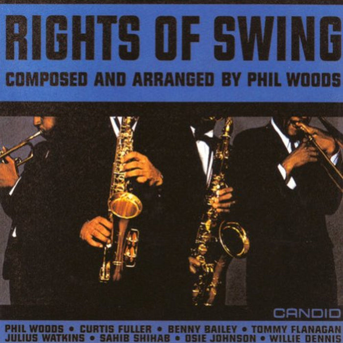Phil Woods: Rights Of Swing