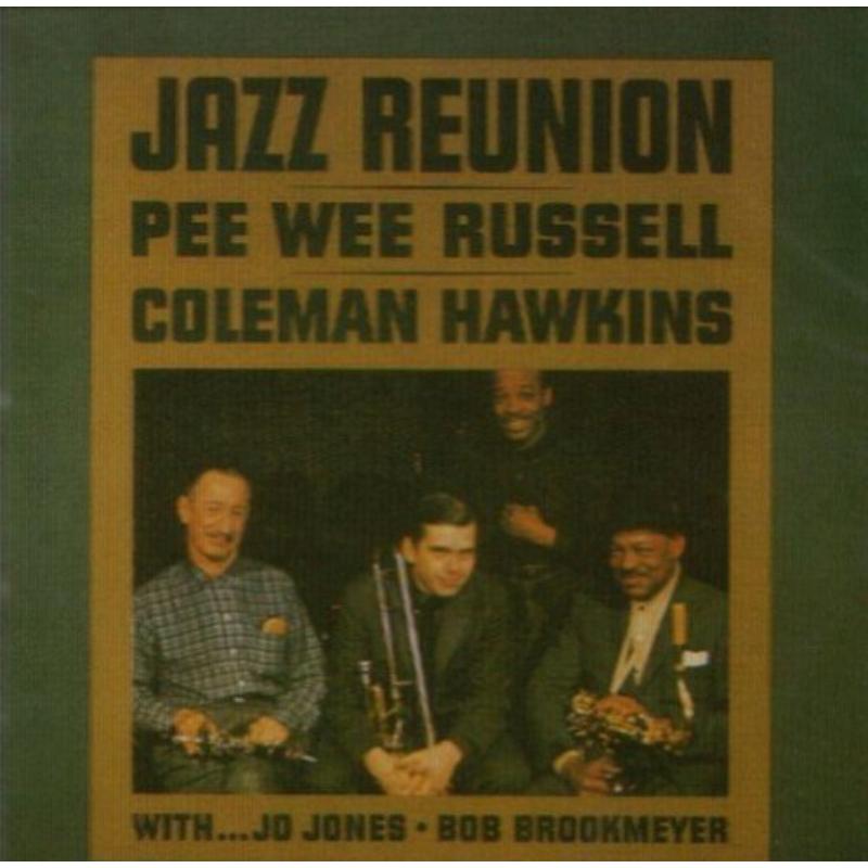 Coleman Hawkins Pee Wee: Jazz Reunion