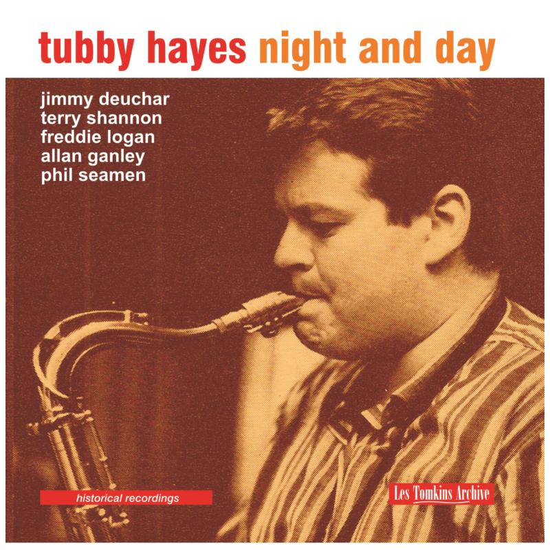 Tubby Hayes: Night And Day