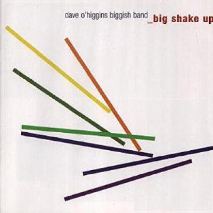 Dave O'Higgins Biggish Band: Big Shake Up