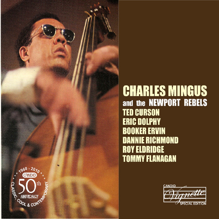 Charles Mingus: Charles Mingus & The Newport Rebels