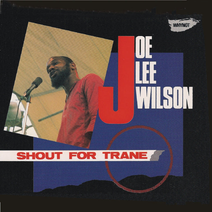 Joe Lee Wilson: Shout For Trane