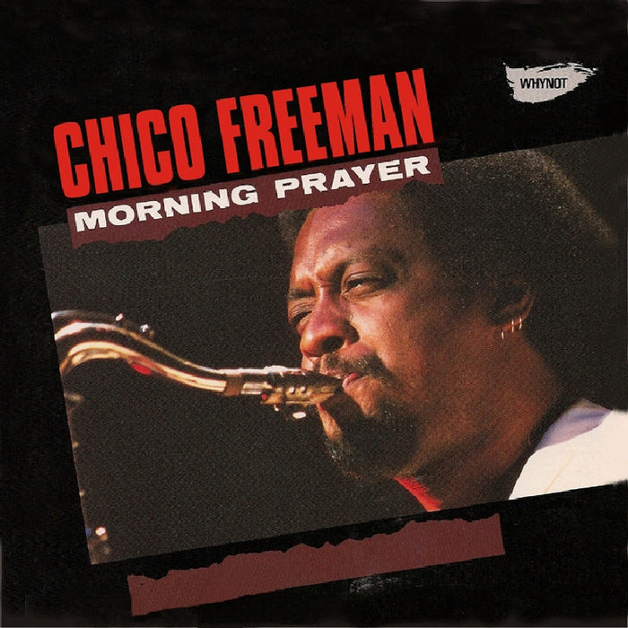 Chico Freeman: Morning Prayer