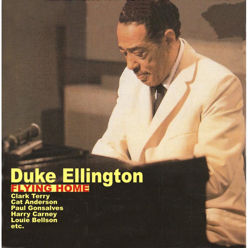 Duke Ellington: Flying Home!