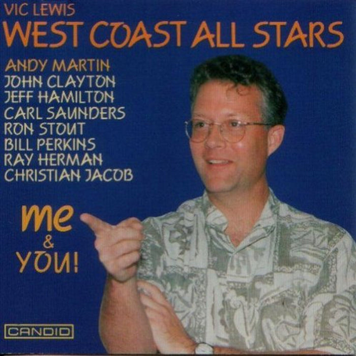 Vic Lewis & West Coast Allstars: Me & You