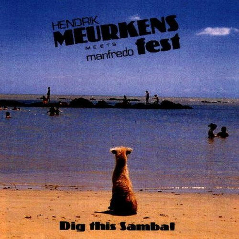 Hendrik Meurkens & Manfredo Fest: Dig This Samba