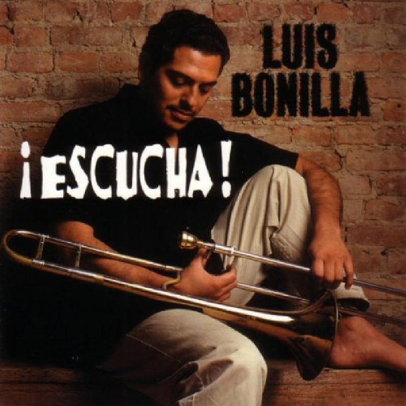Luis Bonilla: Escucha!