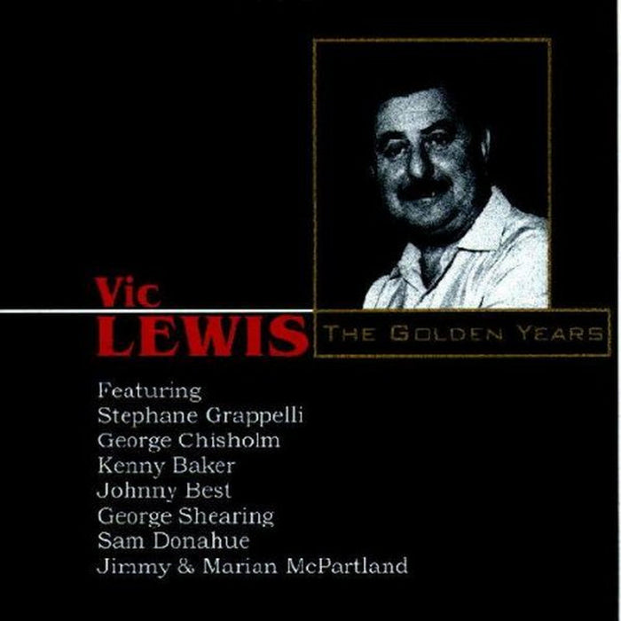 Vic Lewis: The Golden Years