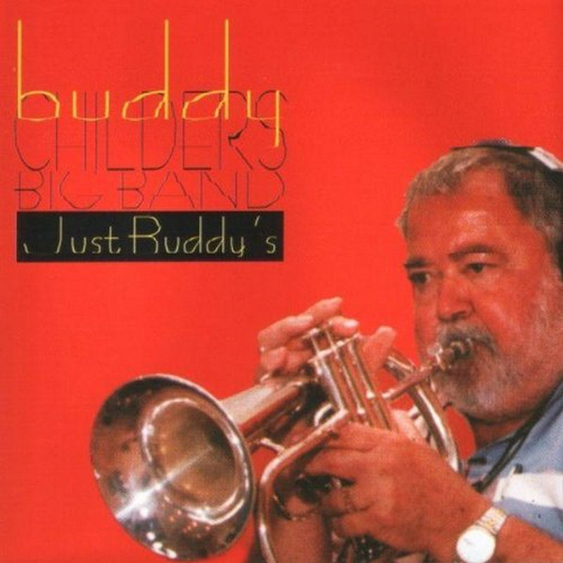 Buddy Childers Big Band: Just Buddy's