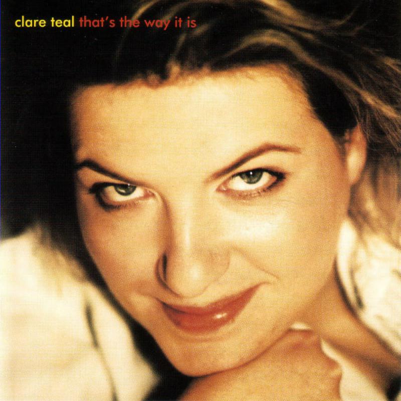 Clare Teal: That's The Way It Is