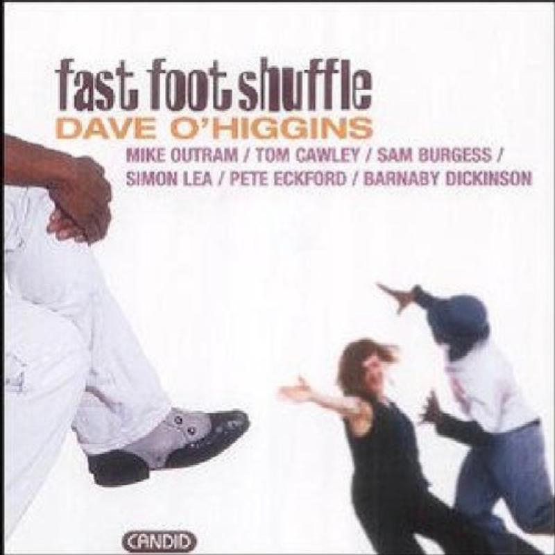 Dave O'higgins: Fast Foot Shuffle
