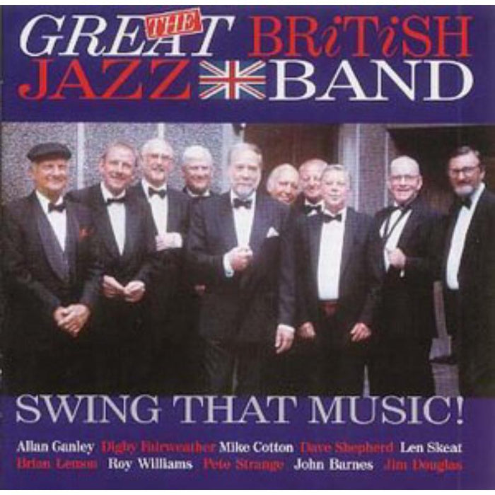 Great British Jazz Band: Swing That Music!