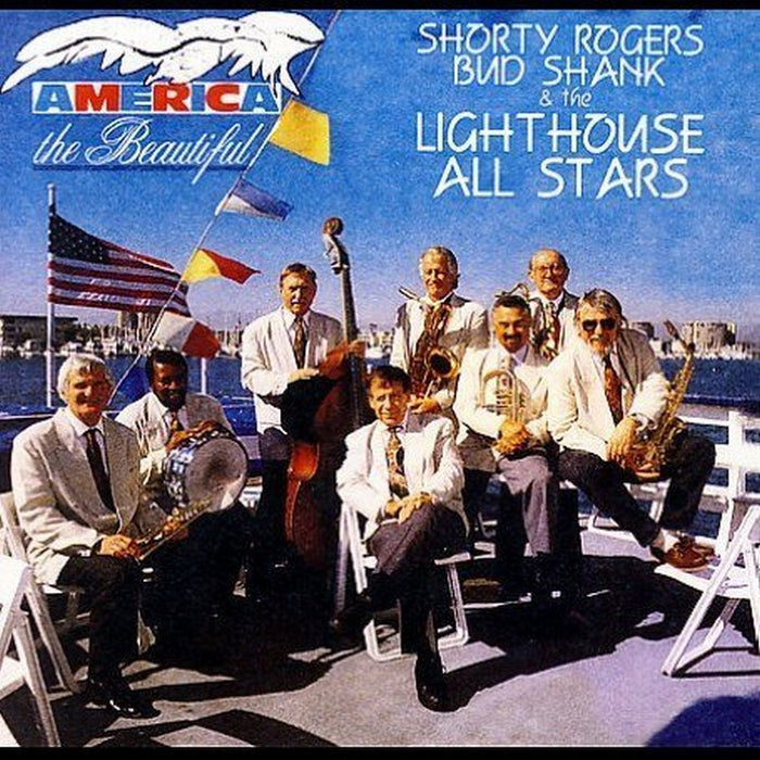 Shorty Rogers, Bud Shank & The Lighthouse All Stars: America The Beautiful