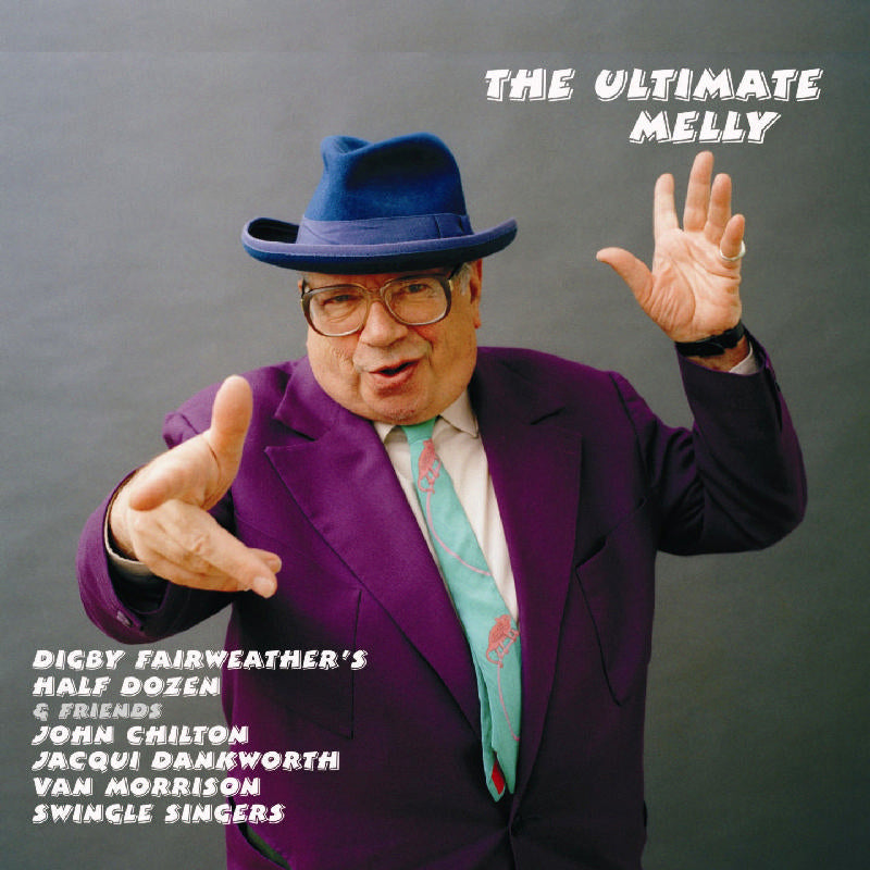 George Melly: The Ultimate Melly