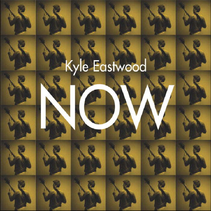 Kyle Eastwood: Now