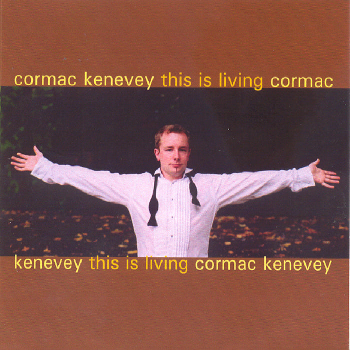 Cormac Kenevey: This Is Living