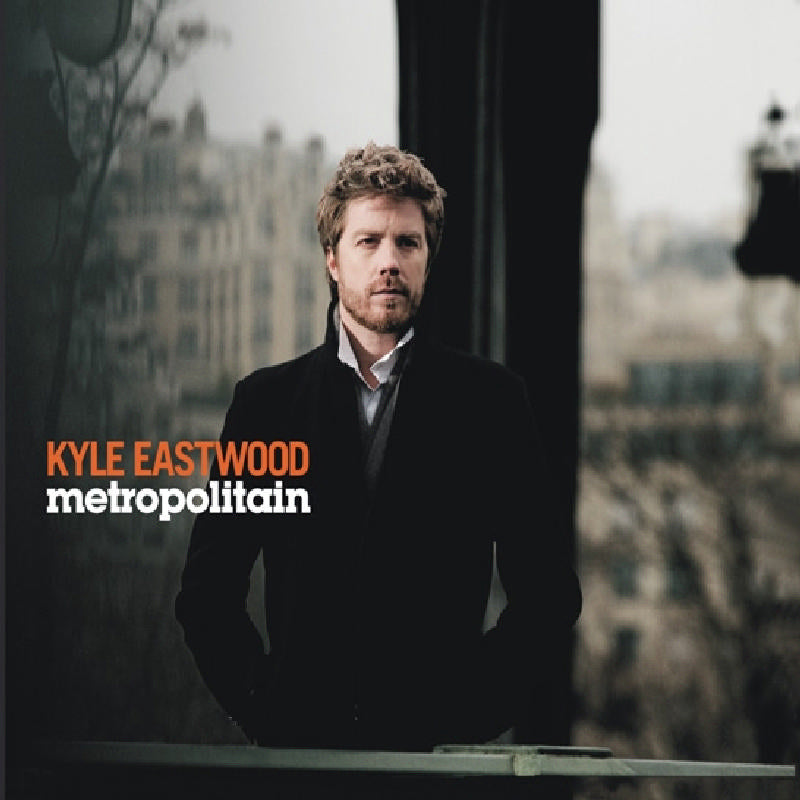 Kyle Eastwood: Metropolitain