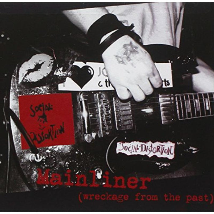 Social Distortion: Mainliner (Wreckage From The Past)