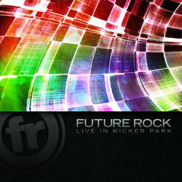 Future Rock: Live In Wicker Park