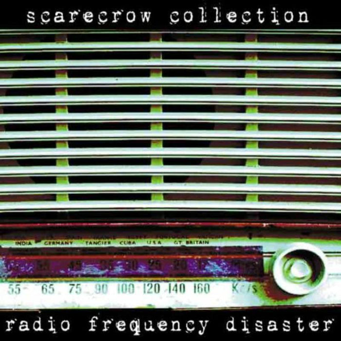 Scarecrow Collection: Radio Frequency Disaster