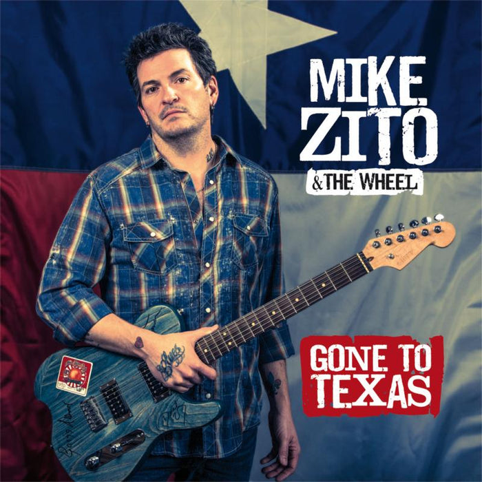 Mike Zito & The Wheel: Gone To Texas