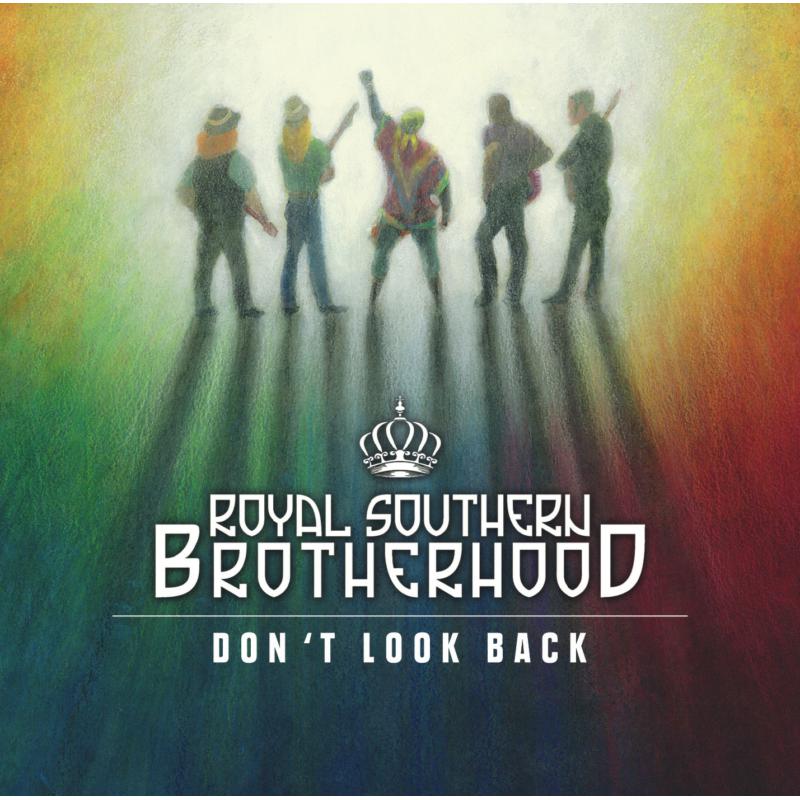 Royal Southern Brotherhood: Don't Look Back - The Muscle S